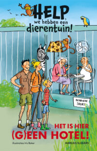Het is hier (g)een hotel! - Marlies Slegers, Iris Boter