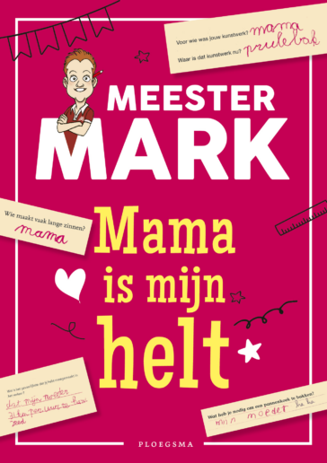 Meester Mark: Mama is mijn helt