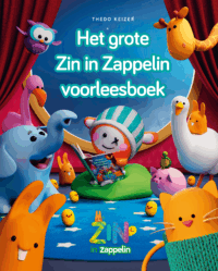 Het grote Zin in Zappelin voorleesboek - Thedo Keizer, Terralemon