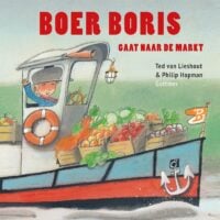 Boer Boris gaat naar de markt - Ted van Lieshout, Philip Hopman