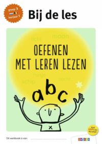 Oefenen met leren lezen groep 3 – leerjaar 1 - 