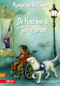 De heks van de Toffeestraat - Monique van der Zanden, Mariëlla van de Beek