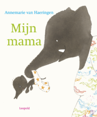 Mijn mama - Annemarie van Haeringen