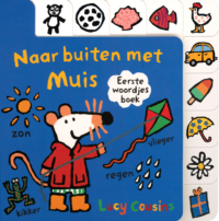 Muis’ eerste woordjes – Naar buiten met Muis - Lucy Cousins