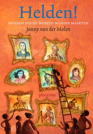 Helden! - Janny van der Molen & Els van Egeraat