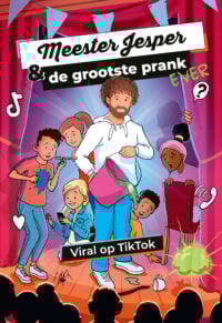 Meester Jesper & de grootste prank ever - Jesper Hesseling, Michel Maas