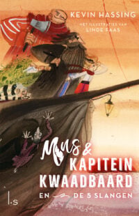 Mus en kapitein Kwaadbaard en De 5 slangen - Kevin Hassing, Linda Faas