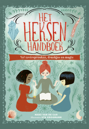 Het Heksenhandboek - Nikki van de Car & Uta Krogmann