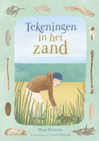 Tekeningen in het zand - Mary Heylema, Tineke Meirink