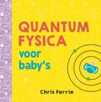 Quantumfysica voor baby’s - Chris Ferrie