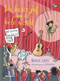 Beste school – De beste juf van de hele wereld - Manon Sikkel, Marja Meijer