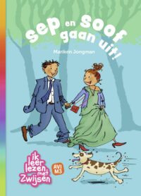 Ik leer lezen met Zwijsen – sep en soof gaan uit - Mariken Jongman, Iris Boter