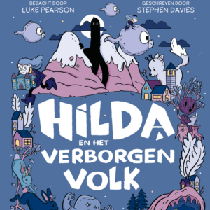 Hilda en het verborgen volk - Stephen Davies & Luke Pearson