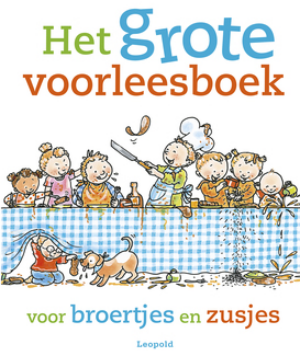 Het grote voorleesboek voor broertjes en zusjes - Vanaf 4 jaar  - Diverse auteurs