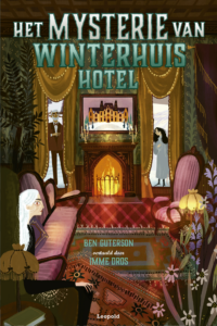 Het mysterie van Winterhuis Hotel - Ben Guterson, Chloe Bristol