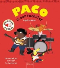 Paco is een rockster - Magali Le Huche, Claire Babin