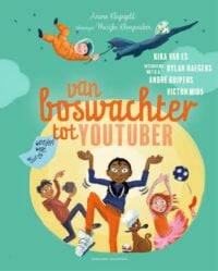 Van boswachter tot Youtuber - Arwen Kleyngeld, Marijke Klompmaker