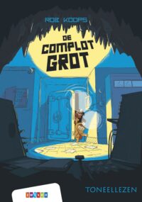 Toneellezen – De Complotgrot - Rob Koops, Jelle Brunt