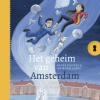 Het geheim van Amsterdam - André Kuipers, ivan & ilia illustraties, Esther Leeuwrik