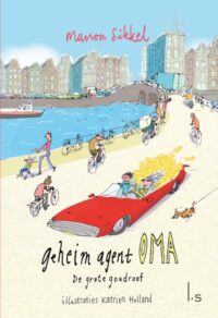 De grote goudroof - Manon Sikkel, Katrien Holland