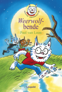 Dolfje Weerwolfje 10 – Weerwolfbende - Paul van Loon, Hugo van Look