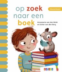 Kleuterlezen - op zoek naar een boek - Annemarie van den Brink, Esther Van den Berg