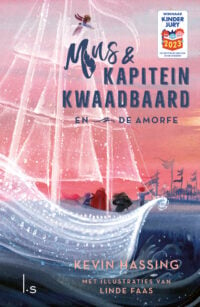 Mus en kapitein Kwaadbaard en De Amorfe - Kevin Hassing, Linde Faas