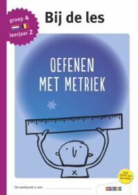 Oefenen met metriek groep 4 – leerjaar 2 -