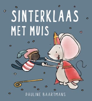 Sinterklaas met Muis (2+) - Pauline Baartmans