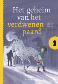 Het geheim van het verdwenen paard - Ellen Stoop, Saskia Halfmouw, ivan & ilia