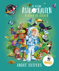 De kleine astronauten redden de dieren - André Kuipers, Paco Vink