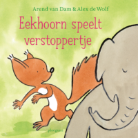 Eekhoorn speelt verstoppertje - Arend van Dam, Alex de Wolf