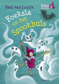 Foeksia en het Spookhuis - Paul van Loon, Saskia Halfmouw