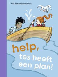 ik lees – help, tes heeft een plan! - Anna Woltz, Saskia Halfmouw