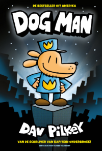 Dog Man 1 - Dog Man 1 – Dog Man - Dav Pilkey