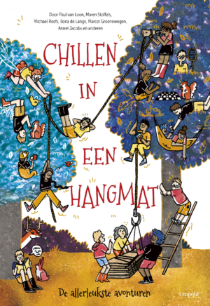 Chillen in een hangmat (8-12 jaar) - Diverse auteurs & Micky Dirkzwager