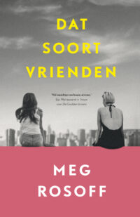 Dat soort vrienden - Meg Rosoff