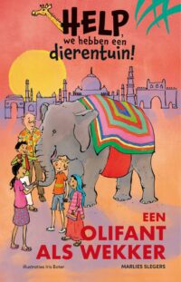 Een olifant als wekker - Marlies Slegers, Iris Boter