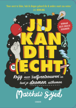 Jij kan dit (echt) - Matthew Syed & Toby Triumph