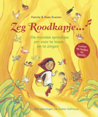 Zeg Roodkapje… - Hannie Buenen, Kees Buenen