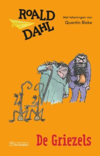 De griezels - Roald Dahl, Quentin Blake