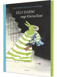 Zelf doen! zegt Kleine Ezel - Rindert Kromhout, Annemarie van Haeringen