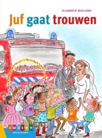 Juf gaat trouwen - Elisabeth Mollema, Gertie jaquet