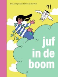 ik lees – juf in de boom - Elisa van Spronsen, Fleur van der Weel