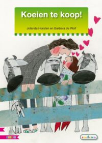 Veilig leren lezen - Koeien te koop! - Jolanda Horsten, Barbara de Wolf