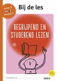 Begrijpend en studerend lezen groep 3 – leerjaar 1 -