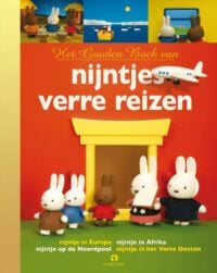 Het Gouden Boek van nijntjes verre reizen - Dick Bruna