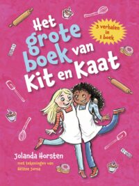 Grote AVI-boeken – Het grote boek van Kit en Kaat - Jolanda Horsten, Hélène Jorna