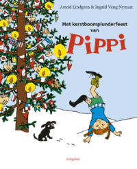 Het kerstboomplunderfeest van Pippi - Astrid Lindgren, Ingrid Vang Nyman