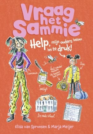 Help, mijn ouders hebben het te druk! - Elisa van Spronsen & Marja Meijer